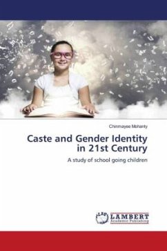 Caste and Gender Identity in 21st Century - Mohanty, Chinmayee