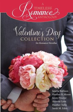Valentine's Day Collection - Eden, Sarah M.; Moore, Heather B.; Tullis, Heather