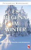 Es begann im Winter