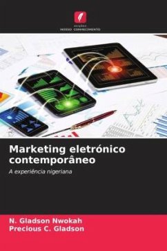 Marketing eletrónico contemporâneo - Nwokah, N. Gladson;Gladson, Precious C.
