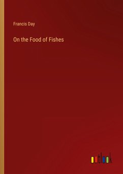 On the Food of Fishes - Day, Francis