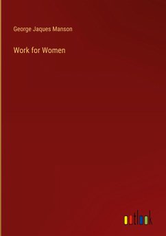 Work for Women - Manson, George Jaques