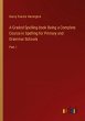 A Graded Spelling-book Being a Complete... - Bild 1