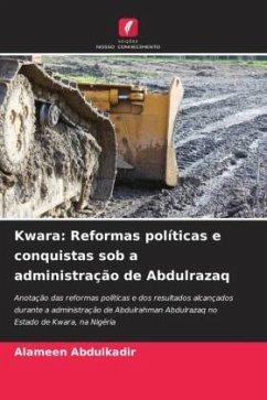 Kwara: Reformas políticas e conquistas sob a administração de Abdulrazaq - Abdulkadir, Alameen