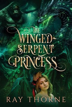 The Winged-Serpent Princess - Thorne, Ray