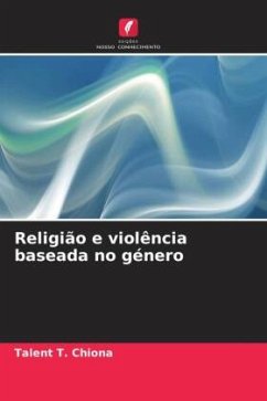 Religião e violência baseada no género - Chiona, Talent T.