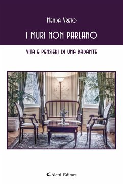 I muri non parlano (eBook, ePUB) - Vreto, Menda