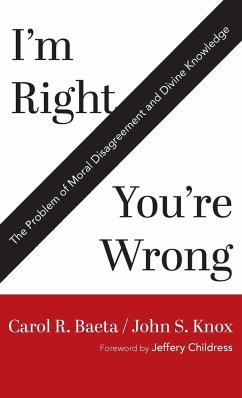 I'm Right / You're Wrong - Baeta, Carol R.; Knox, John S.