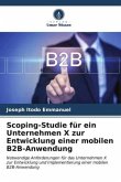 Scoping-Studie für ein Unternehmen X zur Entwicklung einer mobilen B2B-Anwendung