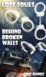 Lost souls behind broken walls - Bild 1
