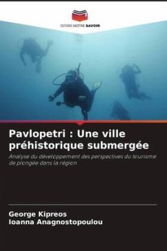 Pavlopetri : Une ville préhistorique submergée - Kipreos, George;Anagnostopoulou, Ioanna