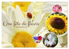 Une fête de fleurs (Calendrier mural 2025 DIN A3 vertical), CALVENDO calendrier mensuel - Kruse, Gisela