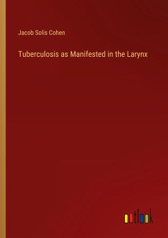 Tuberculosis as Manifested in the Larynx