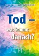 Tod - was kommt danach? - Bild 1