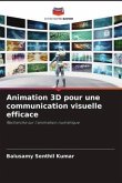 Animation 3D pour une communication visuelle efficace