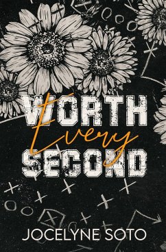 Worth Every Second - Soto, Jocelyne