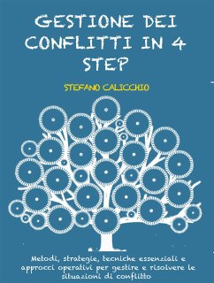 Gestión de conflictos en 4 pasos (eBook, ePUB) - Calicchio, Stefano