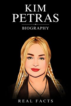 Kim Petras Biography (eBook, ePUB) - Facts, Real