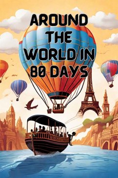 Around the world in 80 days(Illustrated) (eBook, ePUB) - Verne, Jules
