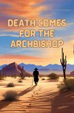 Death Comes For The Archbishop(Illustrated) (eBook, ePUB)