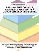 Abraham Maslow, de la hiérarchie des besoins à l'épanouissement personnel (eBook, ePUB)