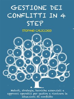 Gestione dei conflitti in 4 step (eBook, ePUB) - Calicchio, Stefano