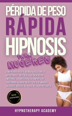 Pérdida De Peso Rápida Hipnosis Para Mujeres (eBook, ePUB) - Academy, Hypnotherapy