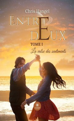 Entre deux - Tome 1 (eBook, ePUB) - Hangel, Chris