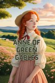 Anne Of Green Gables(Illustrated) (eBook, ePUB)