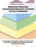 Abraham Maslow, tarvehierarkiasta itsensä toteuttamiseen (eBook, ePUB)