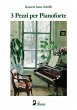 3 Pezzi per Pianoforte (eBook, ePUB) - Bild 1