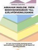 Abraham Maslow, från behovshierarkin till självförverkligande (eBook, ePUB)