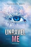 Unravel Me. Shatter Me vol. 2 (eBook, ePUB)