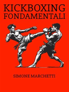 Kickboxing fondamentali (eBook, ePUB) - Marchetti, Simone