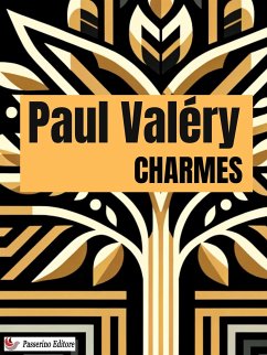 Charmes (eBook, ePUB) - Valéry, Paul