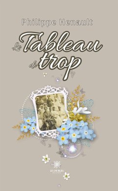 Le tableau de trop (eBook, ePUB) - Henault, Philippe