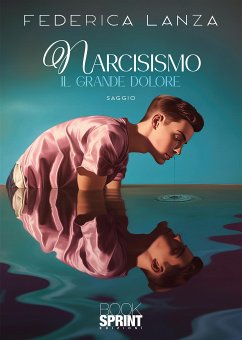 Narcisismo (eBook, ePUB) - Lanza, Federica