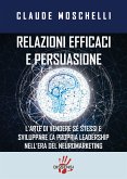 Relazioni efficaci e persuasione (eBook, ePUB)