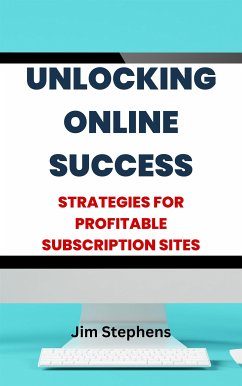 Unlocking Online Success (eBook, ePUB) - Stephens, Jim