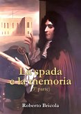 La spada e la memoria. Parte Terza (eBook, ePUB)