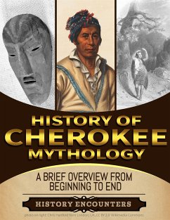 Cherokee Mythology (eBook, ePUB) - Encounters, History