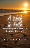 A Walk in Faith (eBook, ePUB)
