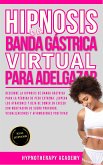 Hipnosis De Banda Gástrica Virtual Para Adelgazar (eBook, ePUB)