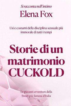 Storie di un matrimonio Cuckold (eBook, ePUB) - Fox, Elena