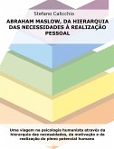 Abraham Maslow, da hierarquia das necessidades à realização pessoal (eBook, ePUB)