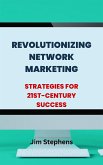 Revolutionizing Network Marketing (eBook, ePUB)