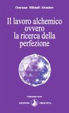 Il lavoro alchemico ovvero la ricerca della perfezione (eBook, ePUB)