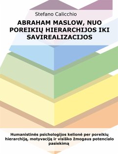 Abraham Maslow, nuo poreikių hierarchijos iki savirealizacijos (eBook, ePUB) - Calicchio, Stefano