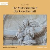 Die Mütterlichkeit der Gesellschaft (MP3-Download)