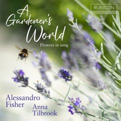 A Gardener'S World (Flowers In Song) - Fisher,Alessandro/Tilbrook,Anna